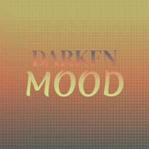 Album Darken Mood oleh Various