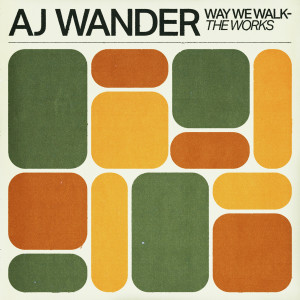 ดาวน์โหลดและฟังเพลง Way We Walk พร้อมเนื้อเพลงจาก AJ Wander