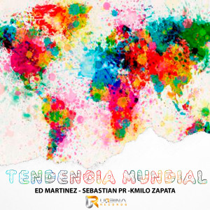收聽ED Martinez的TENDENCIA MUNDIAL歌詞歌曲