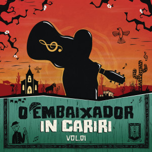 Gusttavo Lima的專輯O Embaixador in Cariri - Vol. 1 (Ao Vivo)