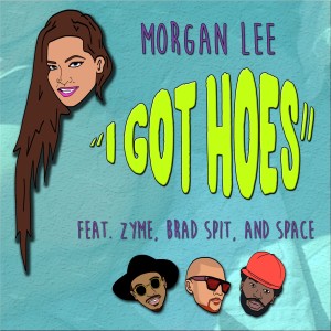 ดาวน์โหลดและฟังเพลง I Got Hoes พร้อมเนื้อเพลงจาก Morgan Lee