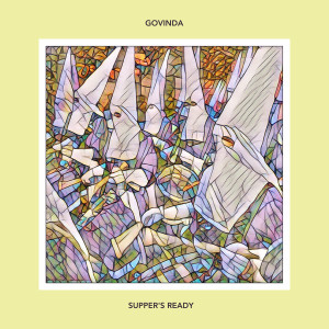 Album Supper's Ready oleh Govinda