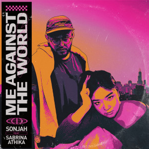 ดาวน์โหลดและฟังเพลง Me Against the World (Explicit) พร้อมเนื้อเพลงจาก Sabrina Athika