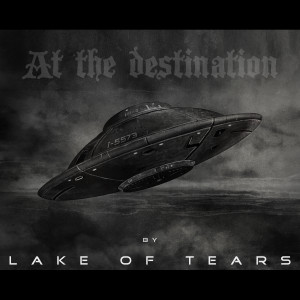 ดาวน์โหลดและฟังเพลง At the Destination พร้อมเนื้อเพลงจาก Lake Of Tears