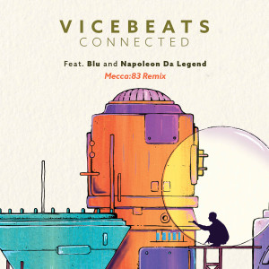 收听Vice Beats的Connected (Mecca: 83 Remix)歌词歌曲