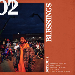 Big Sean的專輯Detroit 2: Blessings (Explicit)