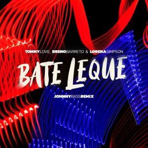 Lorena Simpson的專輯Bate Leque (Johnny Bass Remix)