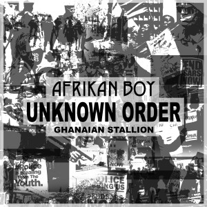 Afrikan Boy的專輯Unknown Order