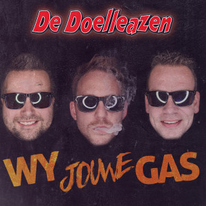 Album Wy Jouwe Gas (Explicit) from De Doelleazen