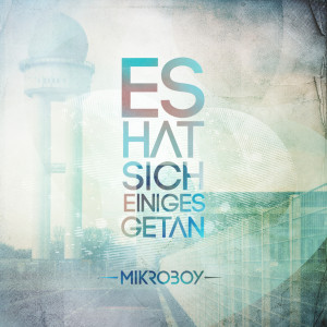 Listen to Es hat sich einiges getan (Supershirt Remix) song with lyrics from Mikroboy