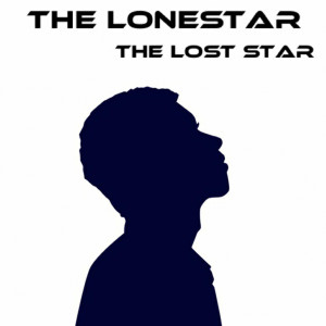 Dengarkan The Lost Star lagu dari The LoneStar dengan lirik