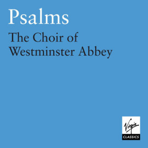 收聽Westminster Abbey Choir的Psalm 122, 'I was glad when they said unto me'歌詞歌曲