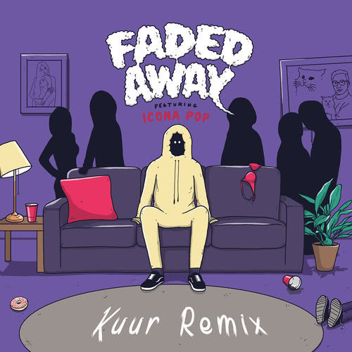 Faded Away (feat. Icona Pop) (Kuur Remix) (Explicit)