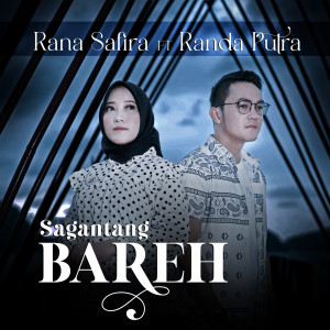 Dengarkan Sagantang Bareh lagu dari Rana Safira dengan lirik
