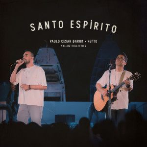 Paulo Cesar Baruk的專輯Santo Espírito