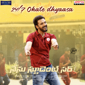 Album 24/7 Okate Dhyaasa (From "Nenu Student Sir") from Benny Dayal