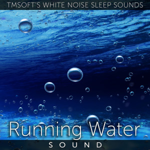 Dengarkan lagu Running Water Sound nyanyian Tmsoft's White Noise Sleep Sounds dengan lirik