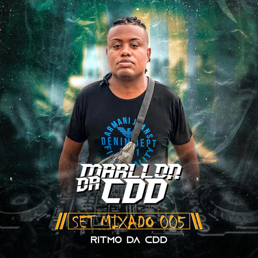 Set Mixado 005 - Ritmo da Cdd (Explicit)