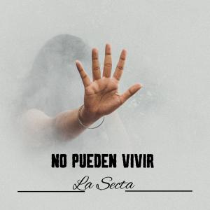 อัลบัม No Pueden Vivir ศิลปิน La Secta