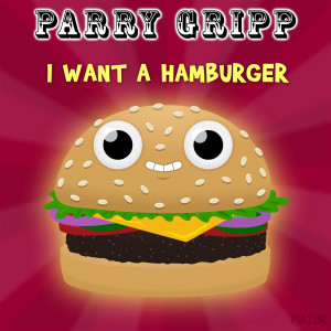 Dengarkan I'd Like a Hamburger lagu dari Parry Gripp dengan lirik