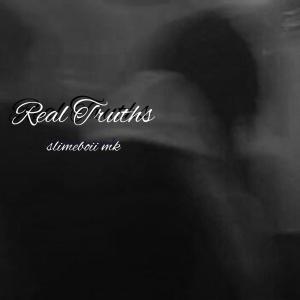 Slimeboii mk的專輯Real Truths (Explicit)