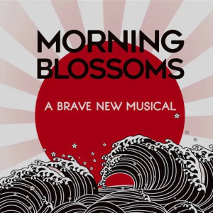 อัลบัม Morning Blossoms (A Brave New Musical) (Original Live Recording) ศิลปิน Chloé Charody