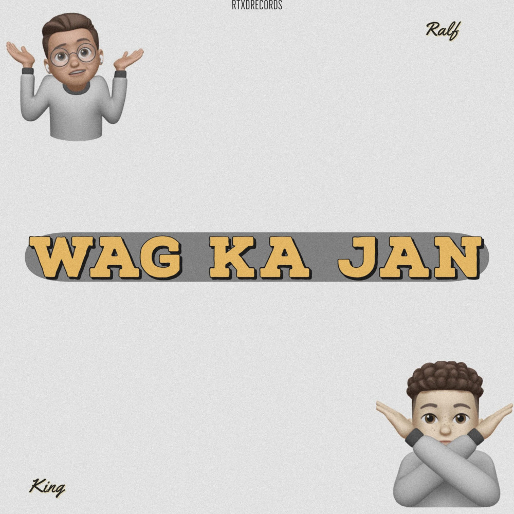 Wag Ka Jan