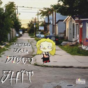 收聽GreatDaeg的Still San Diego Shit (Explicit)歌詞歌曲