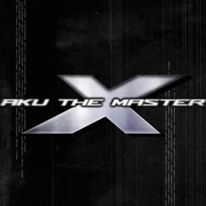 收聽Aku the Master的X-Man歌詞歌曲