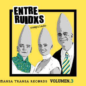 Santa Elena的專輯Entre Ruidxs Volumen 3