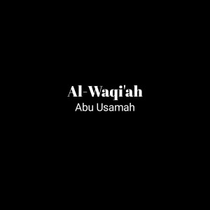 Album Al-Waqi'ah from Abu Usamah