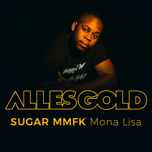 Mona Lisa (Alles Gold Session|Explicit)