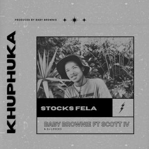 收聽Stocks Fela的Khuphuka (Vocal)歌詞歌曲