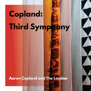 อัลบัม Copland: Third Symphony ศิลปิน Aaron Copland