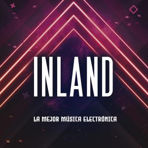 Dengarkan lagu Inland nyanyian La Mejor Música Electrónica dengan lirik