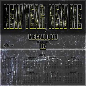 Megalodon的專輯New Year, New Me (feat. DZ) [Explicit]