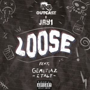 JAY1的专辑Loose (Italian Remix) (Explicit)