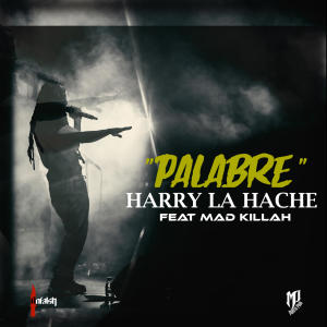 อัลบัม Palabre (feat. Harry la Hache & Mad Killah) (Explicit) ศิลปิน Masto Prod