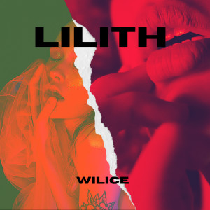 ดาวน์โหลดและฟังเพลง Lilith พร้อมเนื้อเพลงจาก wilice