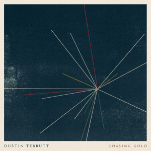 Album Chasing Gold oleh Dustin Tebbutt