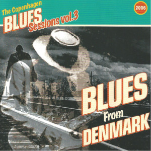 Various Artists的專輯Copenhagen Blues Sessions, Vol. 3 (Live)