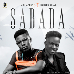 ดาวน์โหลดและฟังเพลง Sabada พร้อมเนื้อเพลงจาก Umar M. Shareef
