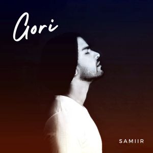 Listen to Gori song with lyrics from Samiir
