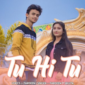 收聽Fardeen的Tu Hi Tu歌詞歌曲