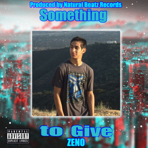 Album Something to Give (Explicit) from Zeno