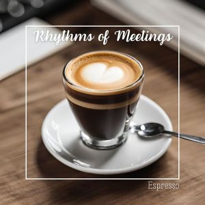 Paris Restaurant Piano Music Masters的專輯Rhythms of Meetings (Espresso, Elegance and French Feelings)