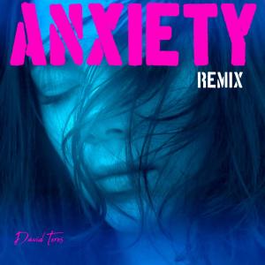 收聽David Teres的ANXIETY (feat. Lena Marie) (David Teres REMIX)歌詞歌曲