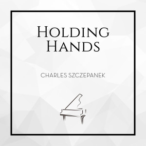 Charles Szczepanek的專輯Holding Hands