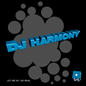 Album Let Me In / So Real from DJ Harmony