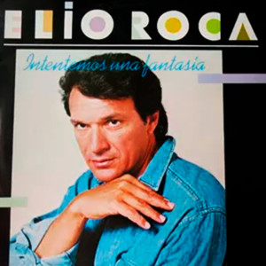 Album Intentemos Una Fantasía from Elio Roca